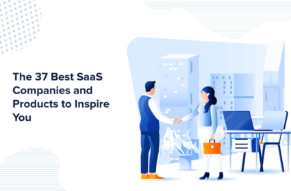 Top 37 SaaS Companies and Products to Inspire You in 2023