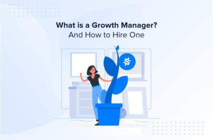 What is a Growth Manager? And How to Hire One