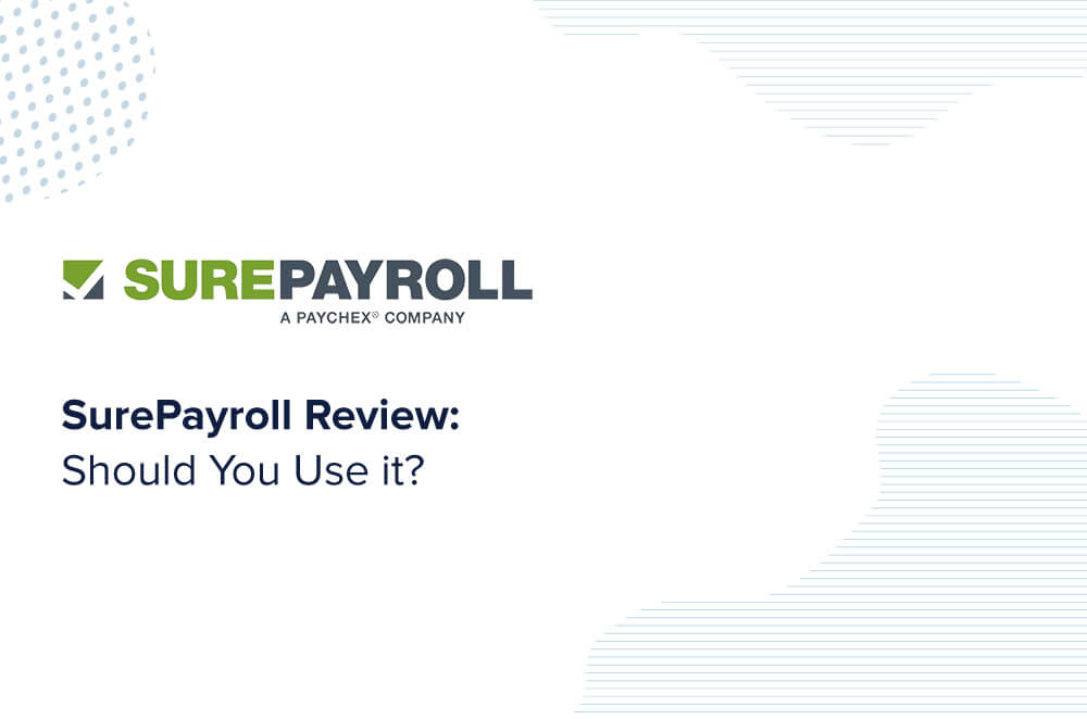SurePayroll Review: Should You Use It?