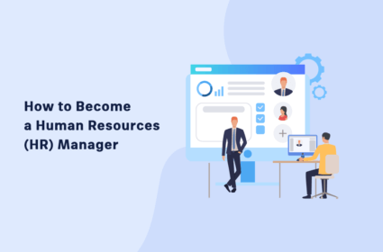 How to Become a Human Resources (HR) Manager