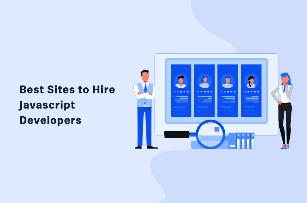 6 Best Sites to Hire JavaScript Developers in 2022