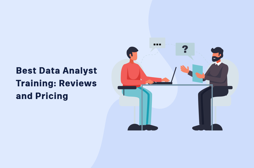 5 Best Data Analyst Training Programs | Reviews and Pricing