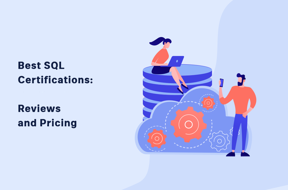 7 Best SQL Certifications 2023: Reviews and Pricing